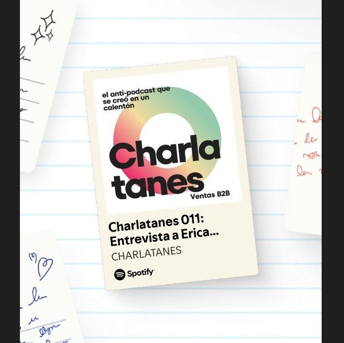 Charlatanes 011: Entrevista a Erica Fernández (Spotify) ventas SaaS B2B e-commerce 